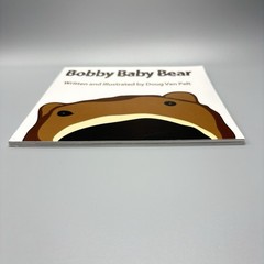Bobby Baby Bear by Doug Van Pelt SIGNED HM Press 2015 First Edition Illustrated