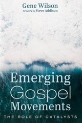 Emerging Gospel Movements: The Role of Catalysts – Paperback – GOOD