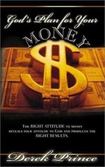 God’s Plan for Your Money – paperback, 0883687070, Derek Prince