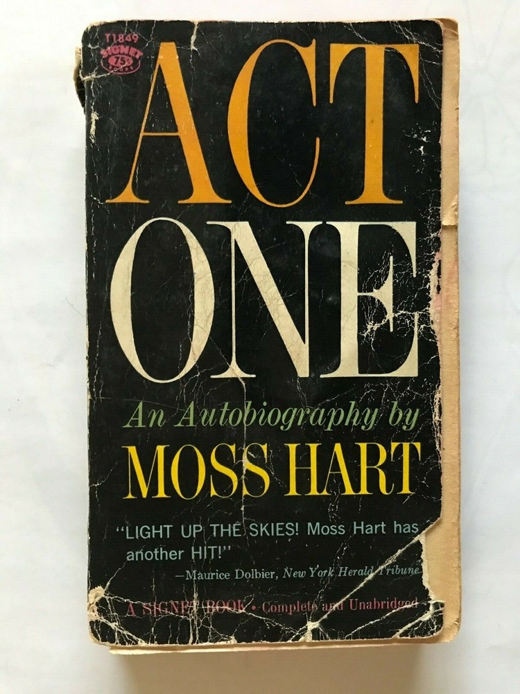 Act One; an Autobiography of Moss Hart, paperback 383 pages published by Signet