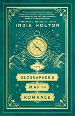 The Geographer’s Map to Romance by India Holton (2025, Trade Paperback)
