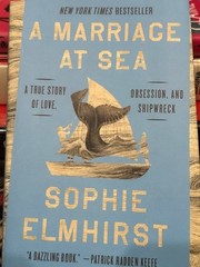 A Marriage at Sea : Hardcover : Sophie Elmhirst : Very Good