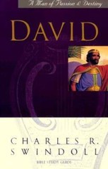 David: A Man of Passion & Destiny – Paperback By Swindoll, Charles R. – GOOD