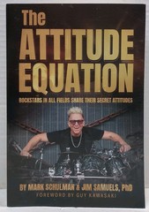 THE ATTITUDE EQUATION by Mark Schulman & Jim Samuels, PhD (2024, Pb)