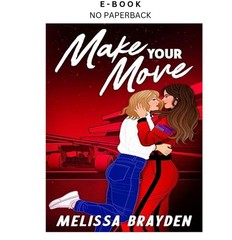 Make Your Move (A Formula Next Romance), Melissa Brayden 2026