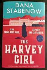 The Harvey Girl by Dana Stabenow — Brand New ARC Softbound PB Advance Copy