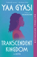 Transcendent Kingdom: A novel – Paperback By Gyasi, Yaa – GOOD