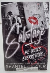 Sabotage: A Dark Enemies to Lovers Romance Shantel Tessier