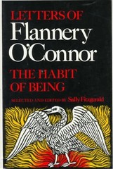 The Habit of Being: Letters of Flannery O’Connor