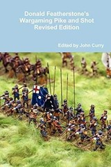 Donald Featherstone’s Wargaming Pike and – Paperback, by Curry John – Very Good