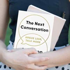 The Next Conversation: Argue Less, Talk More Paperback – 20 March 2025