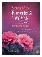 Secrets of the Proverbs 31 Woman – Hardcover, by Simons Rae – Very Good d