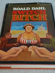 Switch Bitch Dahl, Roald hardcover Very Good