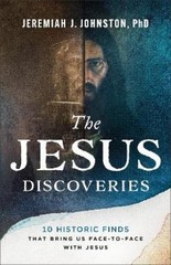 Jeremiah J. Johnston The Jesus Discoveries (Paperback)
