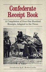 Confederate Receipt Book: A Compilation of Over One – Staple Bound – Very Good