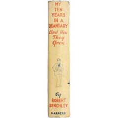 1936 ROBERT BENCHLEY Comedy Humor My Ten Years in a QUANDRY HCDJ Fifth Edition