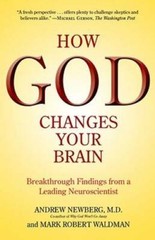How God Changes Your Brain: Breakthrough Findings from a Leading Neurosc – GOOD