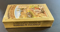 A Distant Mirror : The Calamitous 14th Century by Barbara W. Tuchman, PB
