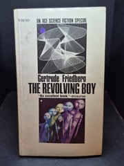 Revolving Boy: Gertrude Friedberg. Ace Books (H-58) 1966