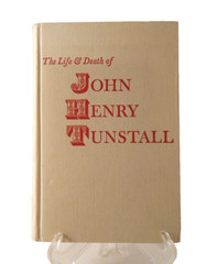 The Life & Death of John Henry Tunstall by Frederick Nolan Hardcover 1st Ed