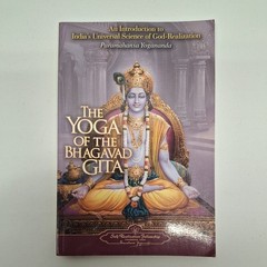 Yoga of the Bhagavad Gita Yogananda