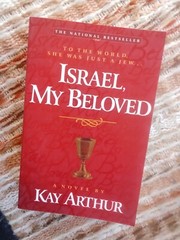 Israel, My Beloved by Kay Arthur (1996,Pb) Jewish historical romance