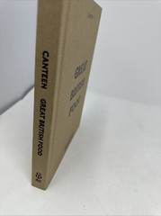 Great British Food Cookbook Canteen Ebury Press By Titcombe Lake Clayton-Malone