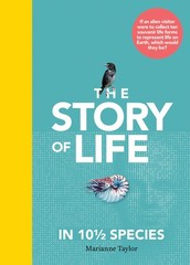 The Story of Life in 10 1/2 Species, Taylor, Marianne, Very Good Book