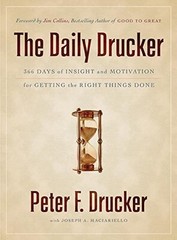 The Daily Drucker: 366 Days of Insight and Motivation for Getting the Right …