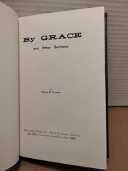 By Grace & Other Sermons by Oliver B. Greene – 1974 – 4th Printing Hardcover