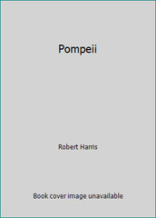 Pompeii by Robert Harris