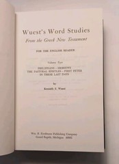 Wuest’s Word Studies in the Greek New Testament Volume 2 II