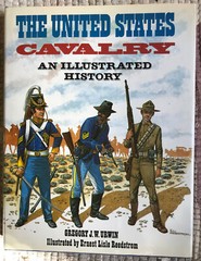 The United States Cavalry: An Illustrated History by Gregory J.W. Urwin VG+ HC