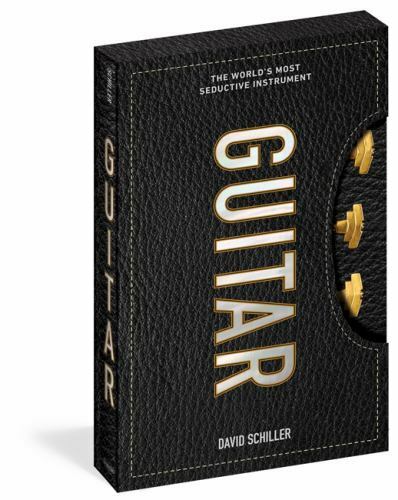 Guitar: The World’s Most Seductive Instrument by Schiller, David