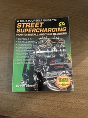 Street Supercharging: DIY Guide to Street Supercharging, How to Install and Tune