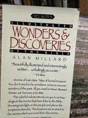 Nelson’s Illustrated Wonders and Discoveries of the Bible by Alan R. Millard and