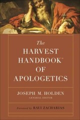 The Harvest Handbook of Apologetics Joseph M. Holden Harvest Ser Theology