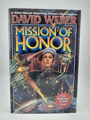 Mission of Honor by David Weber (1st/1st Hardcover)