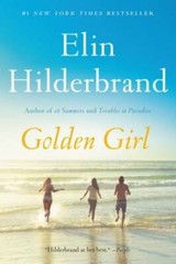 Golden Girl – Paperback By Hilderbrand, Elin – GOOD