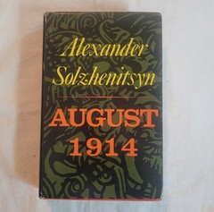 AUGUST 1914 Alexander Solzhenitsyn 1972 Ed. Hardcover Dust Jacket FARRAR STRAUS