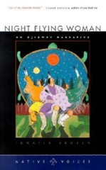 Night Flying Woman: An Ojibway Narrative (Native Voices) – Paperback – GOOD