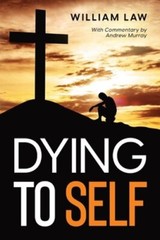 Dying to Self by William Law: New