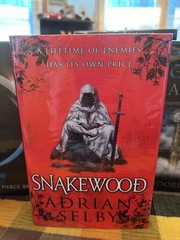 MASSIVE LIB SNAKEWOOD A Novel by Adrian Selby UK 1ST ED LINE DATED 2016 NEW