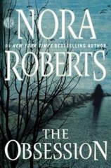 The Obsession – Hardcover By Roberts, Nora – GOOD