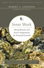 Inner Work: A Four-Step Journey to Self-Transformation, Unearthing Subconsci…