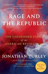 Rage and the Republic : The Unfinished Story of the American Revolution by…