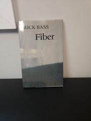 SIGNED Fiber by Rick Bass (1998, Hardcover) 1st Edition Environmental Essays