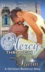 Mercy Through The Storm: A Christian Romance Story