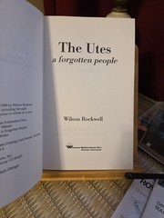 Utes : A Forgotten People by Wilson Rockwell (2000, Hardcover)