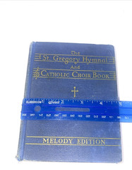 The St. Gregory Hymnal and Catholic Choir Book, Singers’ Edition, Melody Edi…